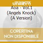 Aoa - Vol.1 (Angels Knock) (A Version) cd