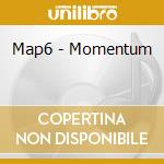 Map6 - Momentum cd