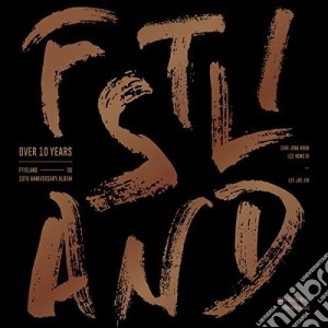 Ftisland - Over 10 Years cd musicale di Ftisland