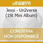 Jessi - Un2verse (1St Mini Album) cd
