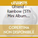 Gfriend - Rainbow (5Th Mini Album Repackage) cd