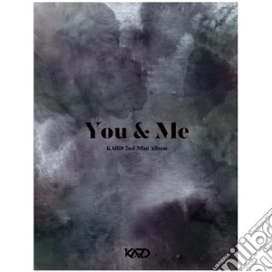 Kard - You & Me cd musicale di Kard