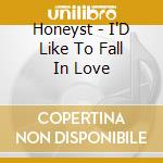 Honeyst - I'D Like To Fall In Love cd