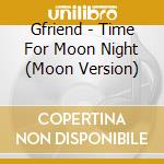 Gfriend - Time For Moon Night (Moon Version) cd