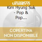 Kim Hyung Suk - Pop & Pop Collaboration #1 Ken(Vixx) X Bicha cd