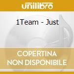 1Team - Just cd