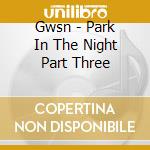 Gwsn - Park In The Night Part Three