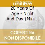 20 Years Of Age - Night And Day (Mini Album) cd musicale