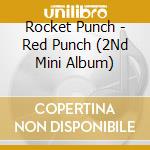 Rocket Punch - Red Punch (2Nd Mini Album) cd