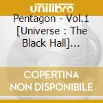 Pentagon - Vol.1 [Universe : The Black Hall] Downside Ver. cd musicale