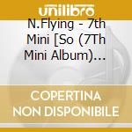N.Flying - 7th Mini [So (7Th Mini Album) (Random Cover) cd