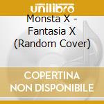 Monsta X - Fantasia X (Random Cover) cd musicale