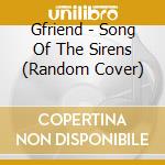 Gfriend - Song Of The Sirens (Random Cover) cd