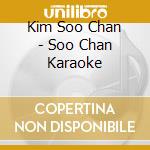 Kim Soo Chan - Soo Chan Karaoke cd