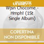 Wjsn Chocome - Hmph! (1St Single Album)