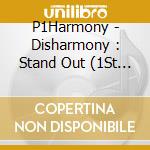 P1Harmony - Disharmony : Stand Out (1St Mini Album) cd musicale