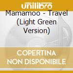 Mamamoo - Travel (Light Green Version) cd musicale