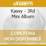 Kassy - 3Rd Mini Album cd