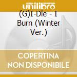 (G)I-Dle - I Burn (Winter Ver.) cd