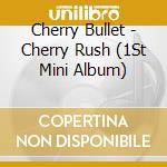 Cherry Bullet - Cherry Rush (1St Mini Album) cd
