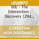 Bdc - The Intersection : Discovery (2Nd Ep) cd