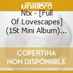 Ntx - [Full Of Lovescapes] (1St Mini Album) (Special Edition) cd