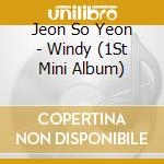 Jeon So Yeon - Windy (1St Mini Album) cd