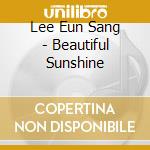 Lee Eun Sang - Beautiful Sunshine cd