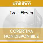 Ive - Eleven cd