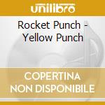 Rocket Punch - Yellow Punch cd musicale