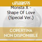 Monsta X - Shape Of Love (Special Ver.) cd musicale