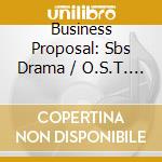 Business Proposal: Sbs Drama / O.S.T. (2 Cd) cd