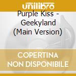 Purple Kiss - Geekyland (Main Version) cd