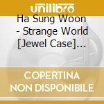 Ha Sung Woon - Strange World [Jewel Case] Stranger Ver. cd