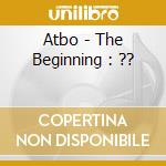 Atbo - The Beginning : ?? cd