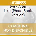 Ive - After Like (Photo Book Version) cd