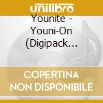 Younite - Youni-On (Digipack Version) cd
