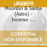Moonbin & Sanha (Astro) - Incense - Moonbin Version (Random Cover) cd
