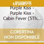 Purple Kiss - Purple Kiss - Cabin Fever (5Th Mini Album) (Red) cd