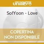So!Yoon - Love cd