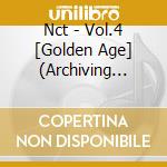 Nct - Vol.4 [Golden Age] (Archiving Ver.) cd