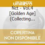 Nct - Vol.4 [Golden Age] (Collecting Ver.) cd