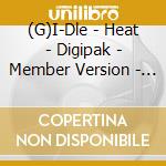 (G)I-Dle - Heat - Digipak - Member Version - Special Album cd musicale