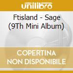 Ftisland - Sage (9Th Mini Album) cd musicale