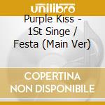 Purple Kiss - 1St Singe / Festa (Main Ver) cd