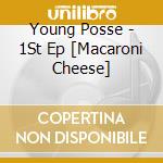 Young Posse - 1St Ep [Macaroni Cheese] cd