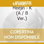 Heejin - K (A / B Ver.) cd