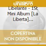 Libelante - 1St Mini Album [La Liberta] (Jeong Seung Won Ver.) cd
