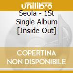 Seola - 1St Single Album [Inside Out] cd