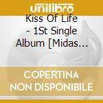 Kiss Of Life - 1St Single Album [Midas Touch] (Jewel Ver.) cd
